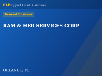 RAM & HER SERVICES CORP — General Business in ORLANDO, FL