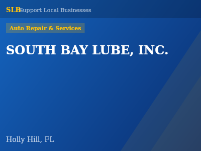SOUTH BAY LUBE, INC. — Auto Repair & Services in Holly Hill, FL