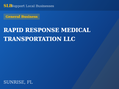 RAPID RESPONSE MEDICAL TRANSPORTATION LLC — General Business in SUNRISE, FL