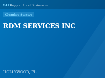 RDM SERVICES INC — Cleaning Service in HOLLYWOOD, FL