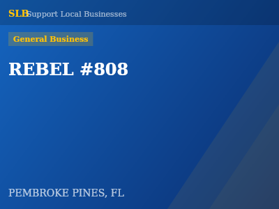 REBEL #808 — General Business in PEMBROKE PINES, FL
