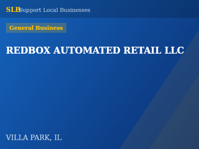 REDBOX AUTOMATED RETAIL LLC — General Business in VILLA PARK, IL