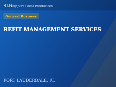 REFIT MANAGEMENT SERVICES — General Business in FORT LAUDERDALE, FL