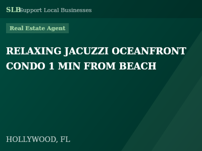RELAXING JACUZZI OCEANFRONT CONDO 1 MIN FROM BEACH — Real Estate Agent in HOLLYWOOD, FL