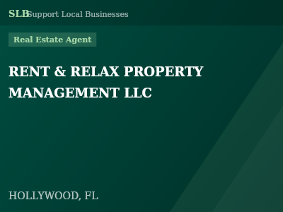 RENT & RELAX PROPERTY MANAGEMENT LLC — Real Estate Agent in HOLLYWOOD, FL
