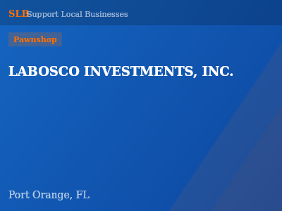 LABOSCO INVESTMENTS, INC. — Pawnshop in Port Orange, FL