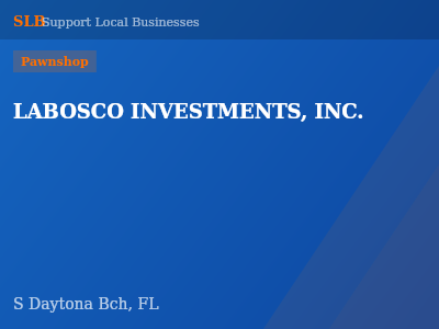 LABOSCO INVESTMENTS, INC. — Pawnshop in S Daytona Bch, FL
