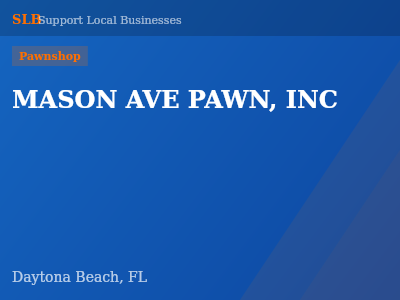 MASON AVE PAWN, INC — Pawnshop in Daytona Beach, FL
