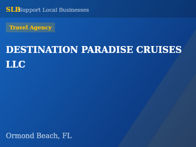 DESTINATION PARADISE CRUISES LLC — Travel Agency in Ormond Beach, FL