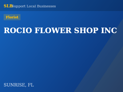 ROCIO FLOWER SHOP INC — Florist in SUNRISE, FL
