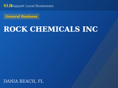 ROCK CHEMICALS INC — General Business in DANIA BEACH, FL