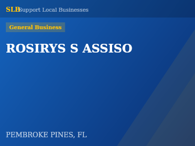 ROSIRYS S ASSISO — General Business in PEMBROKE PINES, FL