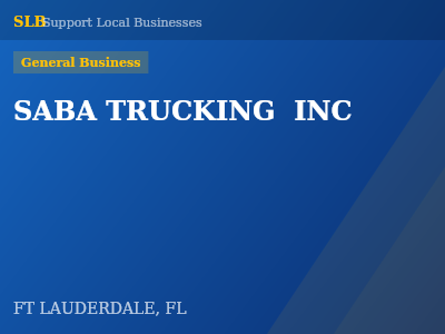 SABA TRUCKING  INC — General Business in FT LAUDERDALE, FL