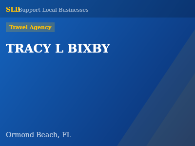 TRACY L BIXBY — Travel Agency in Ormond Beach, FL