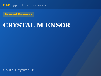 CRYSTAL M ENSOR — General Business in South Daytona, FL