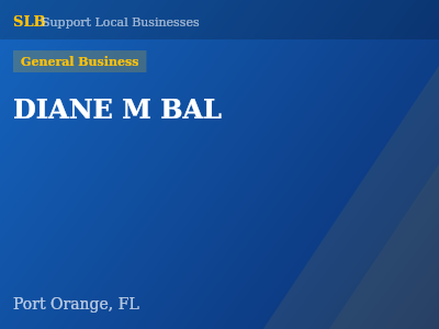 DIANE M BAL — General Business in Port Orange, FL