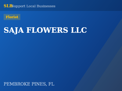 SAJA FLOWERS LLC — Florist in PEMBROKE PINES, FL
