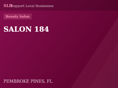 SALON 184 — Beauty Salon in PEMBROKE PINES, FL
