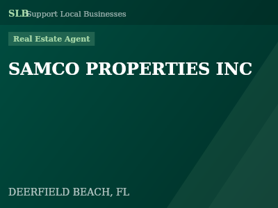 SAMCO PROPERTIES INC — Real Estate Agent in DEERFIELD BEACH, FL