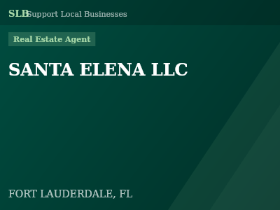 SANTA ELENA LLC — Real Estate Agent in FORT LAUDERDALE, FL