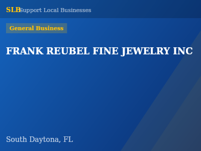 FRANK REUBEL FINE JEWELRY INC — General Business in South Daytona, FL