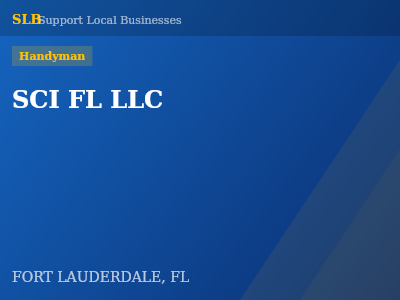SCI FL LLC — Handyman in FORT LAUDERDALE, FL