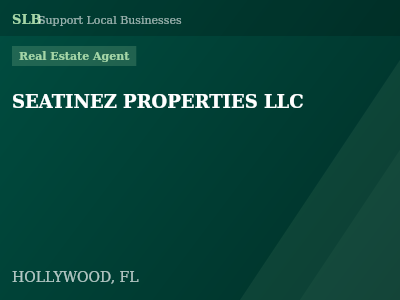 SEATINEZ PROPERTIES LLC — Real Estate Agent in HOLLYWOOD, FL