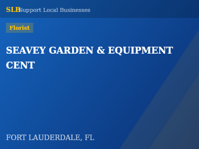 SEAVEY GARDEN & EQUIPMENT CENT — Florist in FORT LAUDERDALE, FL