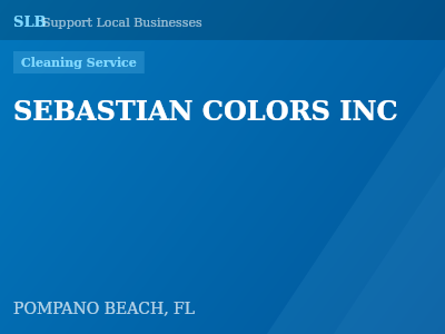 SEBASTIAN COLORS INC — Cleaning Service in POMPANO BEACH, FL