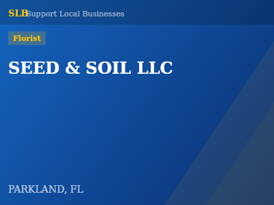 SEED & SOIL LLC — Florist in PARKLAND, FL