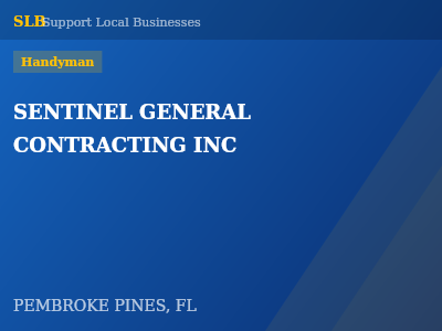 SENTINEL GENERAL CONTRACTING INC — Handyman in PEMBROKE PINES, FL