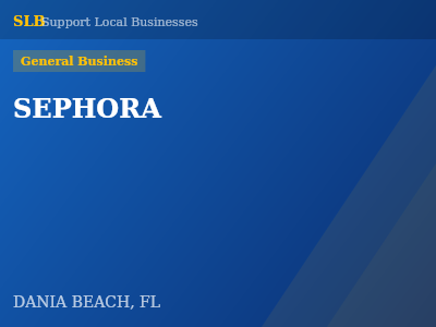 SEPHORA — General Business in DANIA BEACH, FL