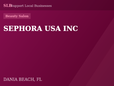 SEPHORA USA INC — Beauty Salon in DANIA BEACH, FL