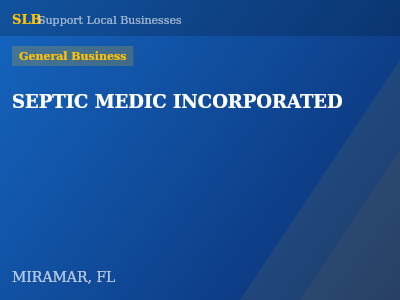 SEPTIC MEDIC INCORPORATED — General Business in MIRAMAR, FL
