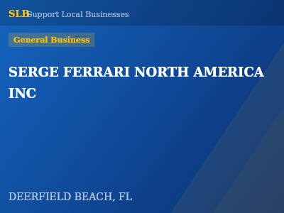 SERGE FERRARI NORTH AMERICA INC — General Business in DEERFIELD BEACH, FL