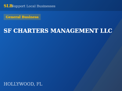 SF CHARTERS MANAGEMENT LLC — General Business in HOLLYWOOD, FL