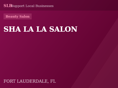 SHA LA LA SALON — Beauty Salon in FORT LAUDERDALE, FL