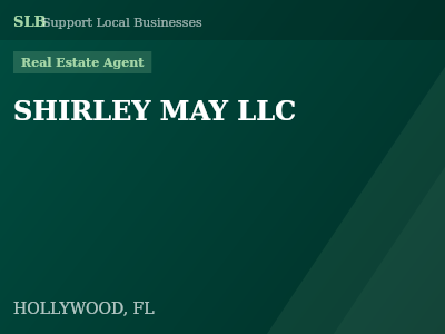 SHIRLEY MAY LLC — Real Estate Agent in HOLLYWOOD, FL