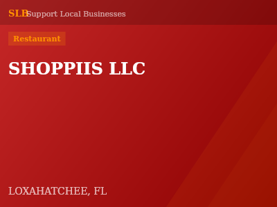 SHOPPIIS LLC — Restaurant in LOXAHATCHEE, FL