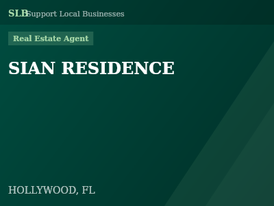 SIAN RESIDENCE — Real Estate Agent in HOLLYWOOD, FL