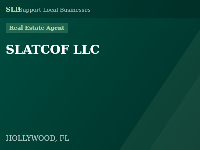 SLATCOF LLC — Real Estate Agent in HOLLYWOOD, FL