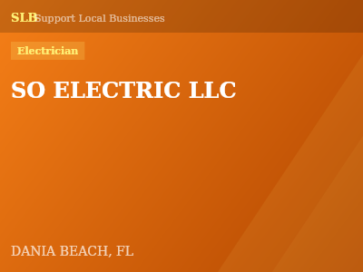 SO ELECTRIC LLC — Electrician in DANIA BEACH, FL