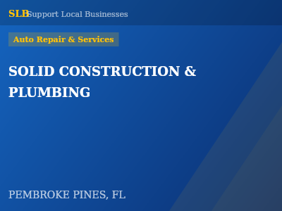 SOLID CONSTRUCTION & PLUMBING — Auto Repair & Services in PEMBROKE PINES, FL