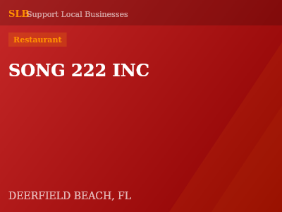 SONG 222 INC — Restaurant in DEERFIELD BEACH, FL