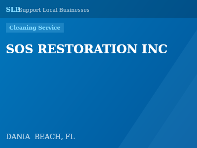 SOS RESTORATION INC — Cleaning Service in DANIA  BEACH, FL
