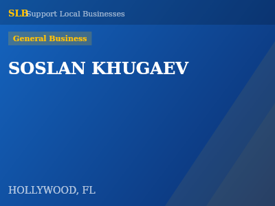 SOSLAN KHUGAEV — General Business in HOLLYWOOD, FL