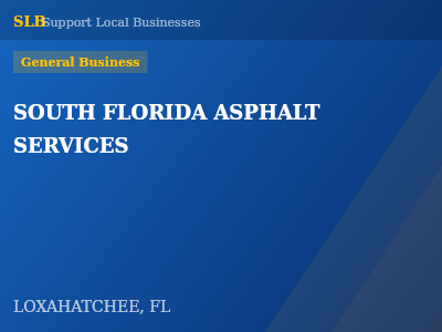 SOUTH FLORIDA ASPHALT SERVICES — General Business in LOXAHATCHEE, FL