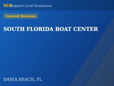 SOUTH FLORIDA BOAT CENTER — General Business in DANIA BEACH, FL