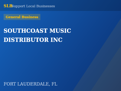 SOUTHCOAST MUSIC DISTRIBUTOR INC — General Business in FORT LAUDERDALE, FL