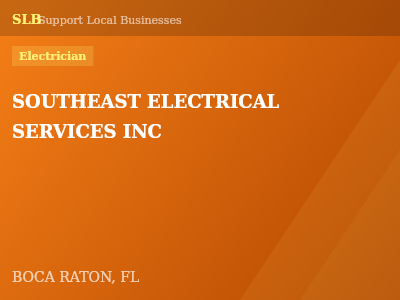SOUTHEAST ELECTRICAL SERVICES INC — Electrician in BOCA RATON, FL
